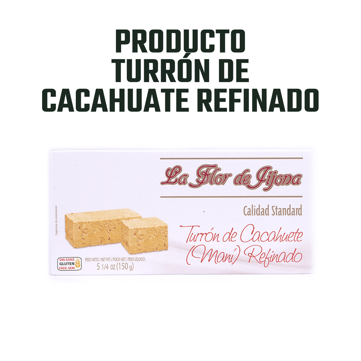 Turrón de Cacahuete Refinado Flor de Jijona 1 x 150 gr - Bombones - Flor de Jijona - 8410771310239 - ExtraVirgen.Store