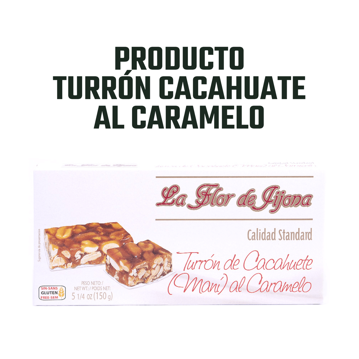 Turrón de Cacahuete al Caramelo Flor de Jijona 1 x 150 gr - Bombones - Flor de Jijona - 8410771310284 - ExtraVirgen.Store