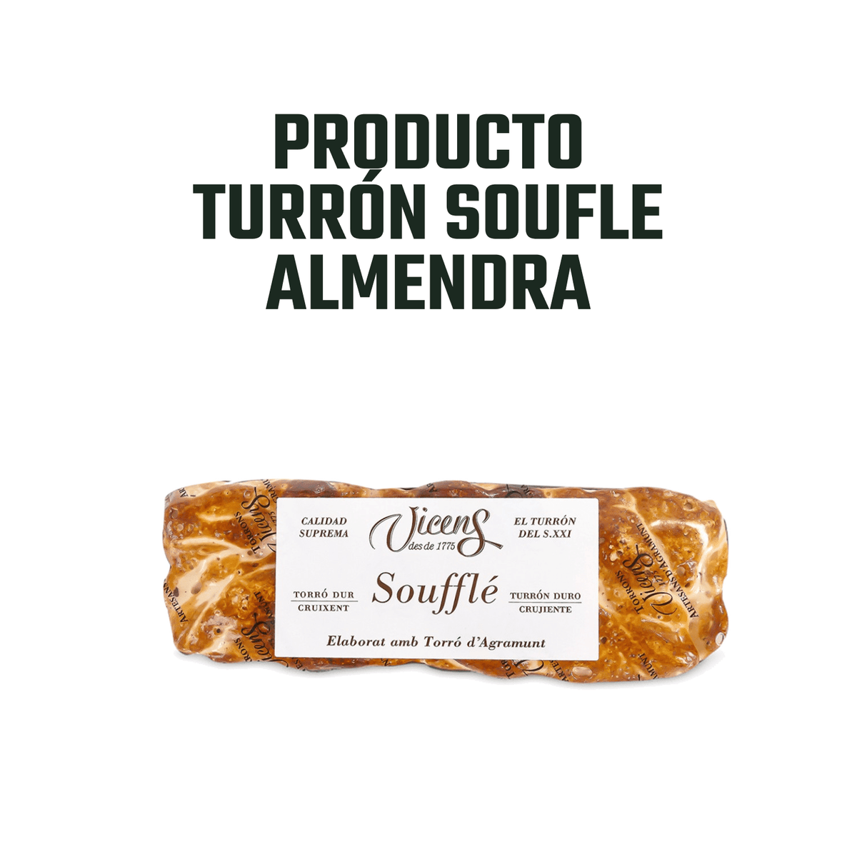 Turrón Artesano Soufle de Almendra Vicens 1 x 80 gr - Bombones - Vicens - 8410495010583 - ExtraVirgen.Store
