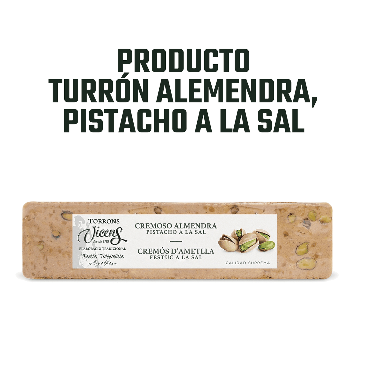 Turrón Almendra Pistacho a la Sal Vicens 1 x 300 gr - Turrones - Vicens - 8410495953927 - ExtraVirgen.Store
