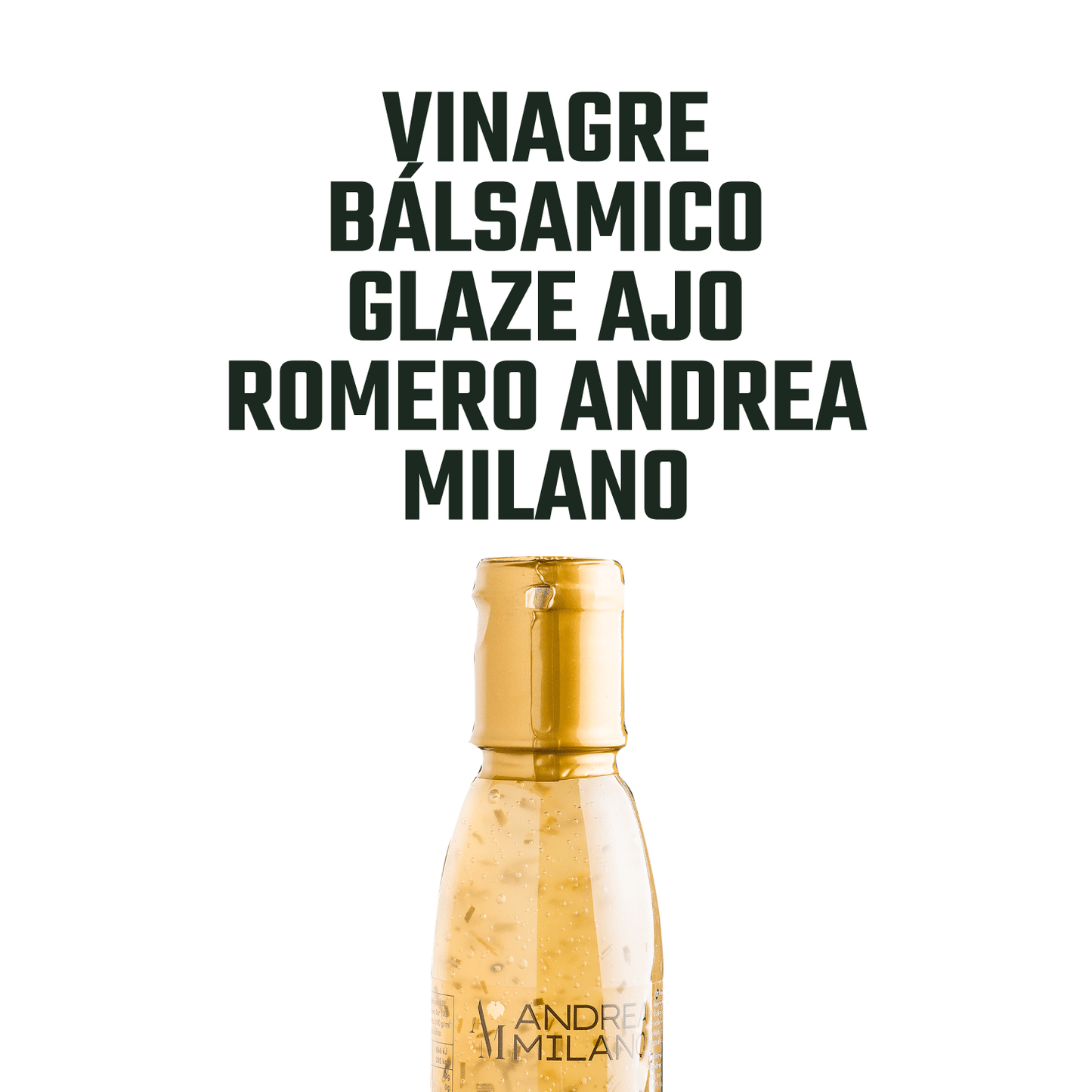 Vinagre Bálsamico Glaze Ajo Romero Andrea Milano 1 x 150 ml - Andrea Milano - 8003407234148 - ExtraVirgen.Store