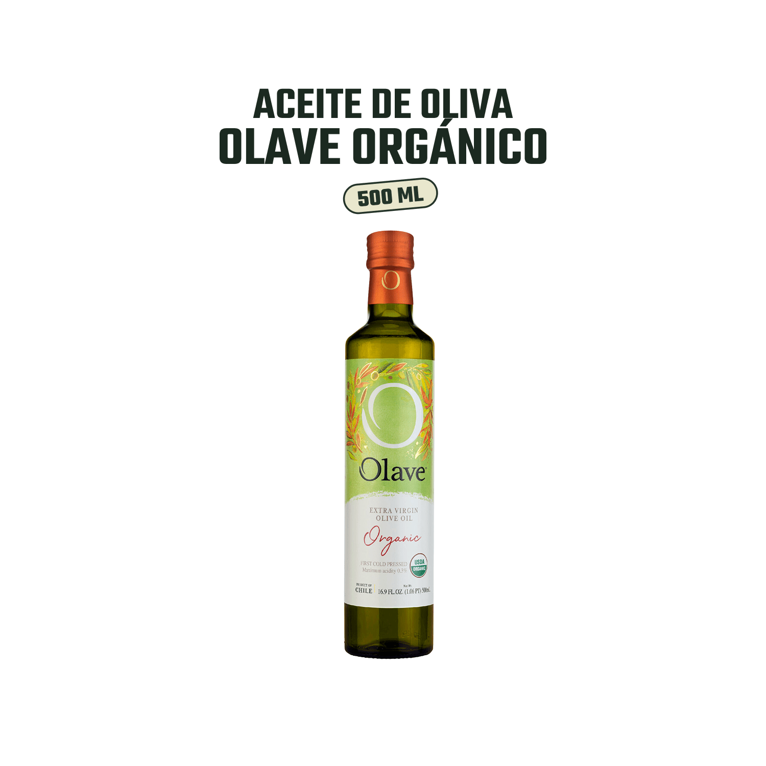 Aceite de Oliva Orgánico Extra Virgen Olave Organico 1 x 500 ml - Orgánico - Olave - 7808760900003 - ExtraVirgen.Store